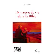 10 maîtres de vie dans la Bible