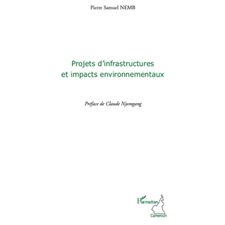 Projets d'infrastructures et impacts environnementaux