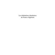 Les tribulations identitaires de Franco-Algériens