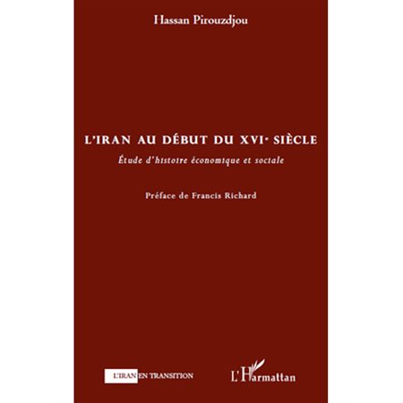 L'iran au début du xvie siÈcle - etude d'histoire économique