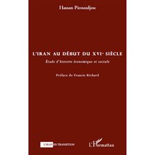 L'iran au début du xvie siÈcle - etude d'histoire économique