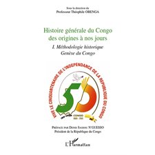 Histoire générale du Congo des origines à nos jours (tome 1)