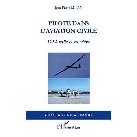 Pilote dans l'aviation civile - vol à voile et carrière