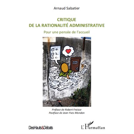 Critique de la rationalité administrative - pour une pensée