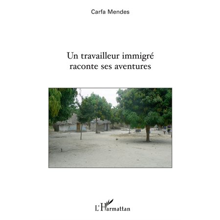 Un travailleur immigré raconteaventures