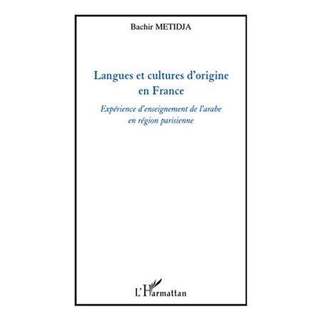 Langues et cultures d'origine en france - expérience d'ensei