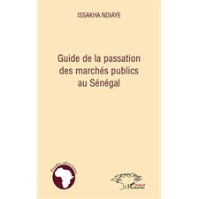 Guide de la passation des marchés publics au sénégal