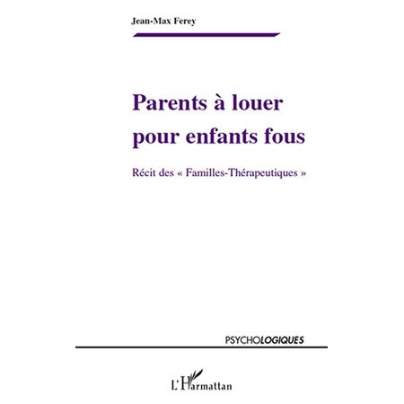 Parents à louer pour enfants fous