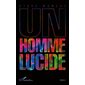 Un homme lucide