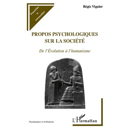 Propos psychologiques sur la société