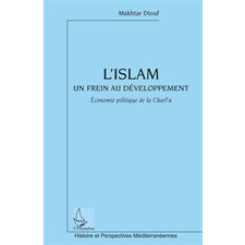 L'islam un frein au développement - economie politique de la