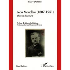 Jean mauclÈre (1887-1951) - une vie d'éc