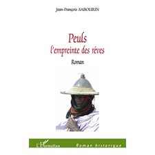 Peuls - l'empreinte des rêves- roman