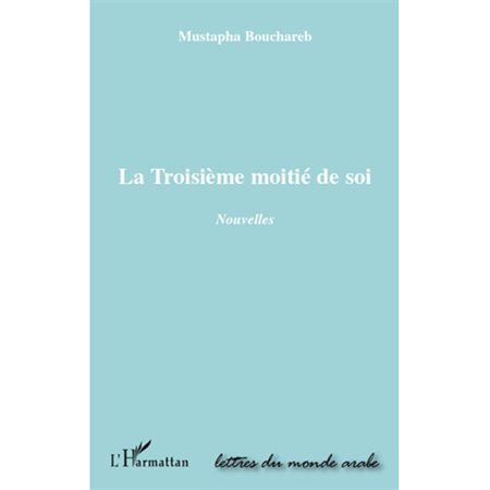 La troisième moitié de soi