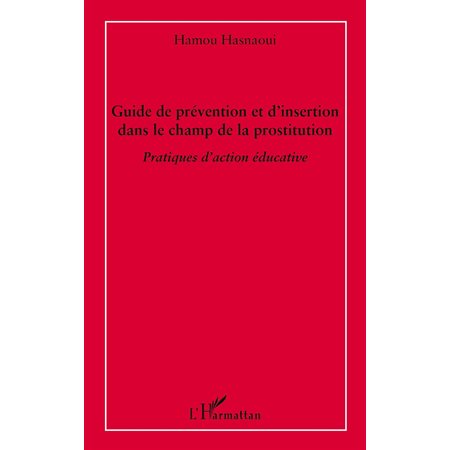 Guide de prévention et d'insertion dans le champ de la prost