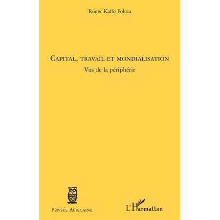 Capital, travail et mondialisation