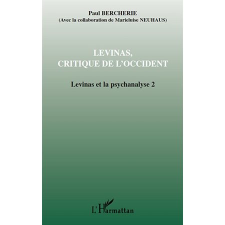 Lévinas, critique de l'occident - lévinas et la psychanalyse