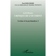 Lévinas, critique de l'occident - lévinas et la psychanalyse