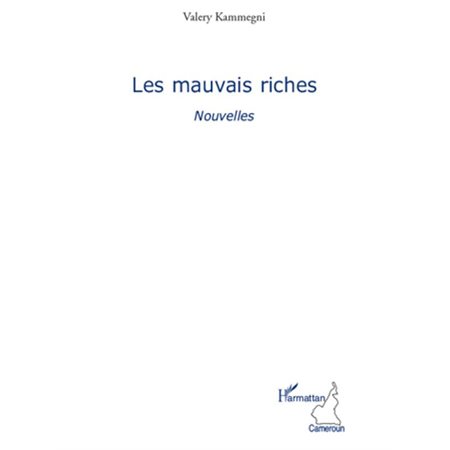 Les mauvais riches - nouvelles