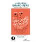 L'art d'Être grand-pÈre - d'après george