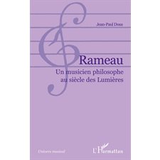 Rameau - un musicien philosophe au sièc.