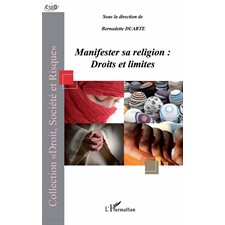 Manifester sa religion : droits et limites