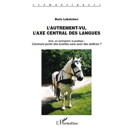 L'autrement-vu, l'axe central des langues - avec, en contrep