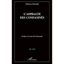 L'asphalte des condamnés