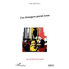 Ces étrangers parmi nous