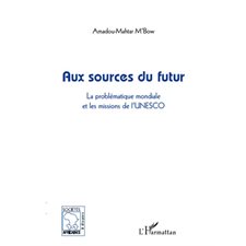 Aux sources du futur - la problématique mondiale et les miss