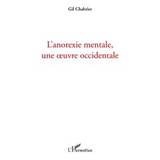 L'anorexie mentale, une oeuvre occidentale