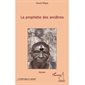 La prophetie des ancetres