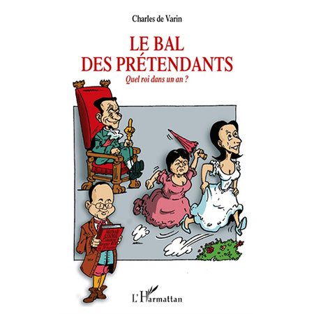 Le bal des pretendants quel roi dans un