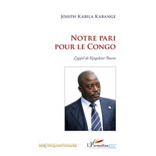 Notre pari pour le congo - l'appel de ki