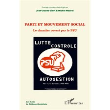 Parti et mouvement social - le chantier ouvert par le psu