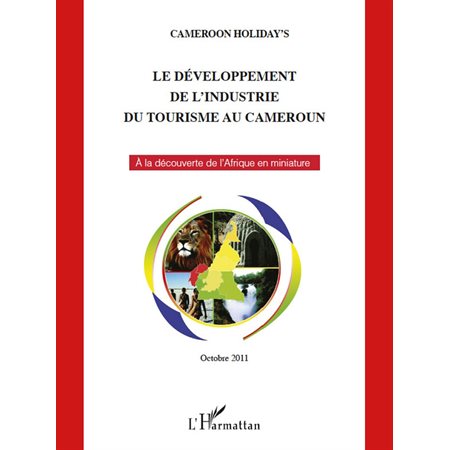 Le développement de l'industrie du tourisme au Cameroun