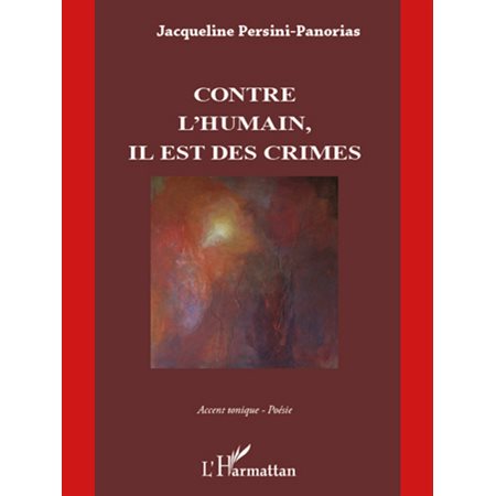 Contre l'humain, il est des crimes