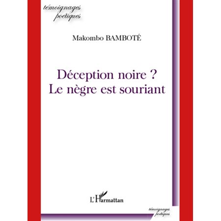 Déception noire ? - le nègre est sourian