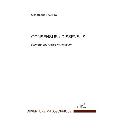 Consensus / Dissensus