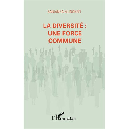 Diversité: une force commune La