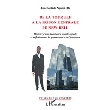 De la tour elf À la prison centrale de n