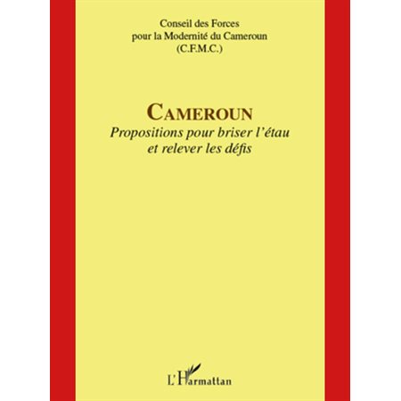 Cameroun - propositions pour briser l'ét