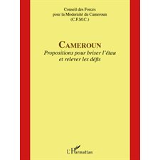 Cameroun - propositions pour briser l'ét