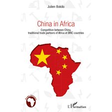 China in africa - competition between china, traditional tra