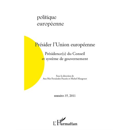 Présider l'union européenne - présidence(s) du conseil et sy