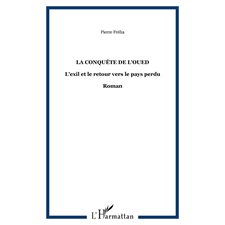 La conquÊte de l'oued - l'exilet le ret