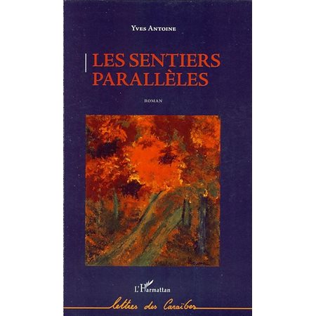 Sentiers parallèles Les