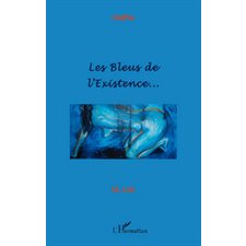 Bleus de l'existence... Les