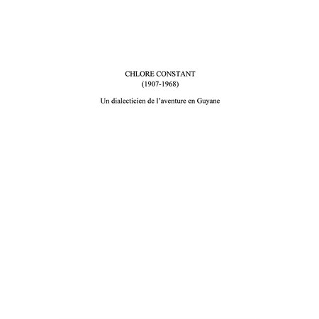 Chlore constant (1907-1968) - un dialecticien de l'aventure