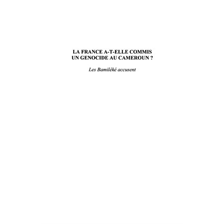 La france a-t-elle commis un génocide au cameroun ? - les ba